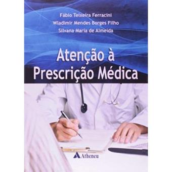 Atenção À Prescrição Médica - 1