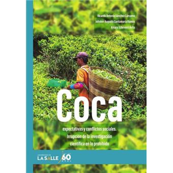 Coca, Expectativas Y Conflictos Sociales - 1