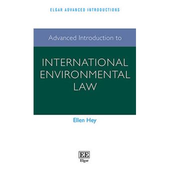 Advanced Introduction To International Environmental Law Elgar Advanced Introductions Series - 1
