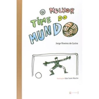 Melhor Time Do Mundo, O - 1