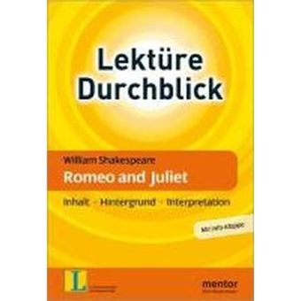 William Shakespeare: Romeo and Juliet : Inhalt - Hintergrund - Interpretation - 1