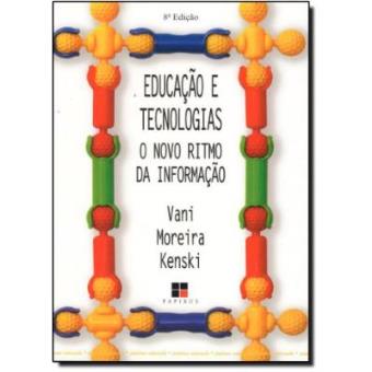 Educação E Tecnologias. O Novo Ritmo Da Informação - 1
