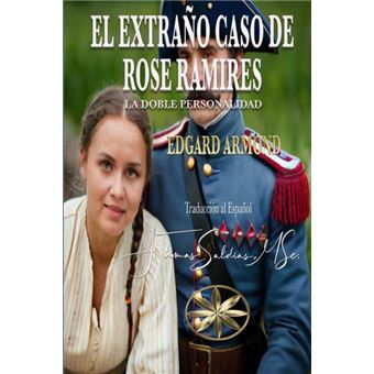 El Extraño Caso De Rose Ramires - 1
