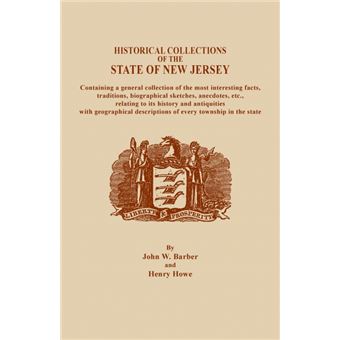 A Historical Collections of the State of New Jersey, Containing a General Collection of the Most Interesting Facts, Traditions, Biographical Sketche - Paperback / softback - 2014 - 1