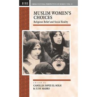 Muslim Women's Choices - Religious Belief and Social Reality - Hardback - 1994 - 1