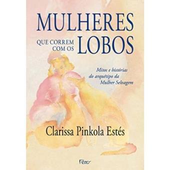 Mulheres Que Correm Com Os Lobos - 1