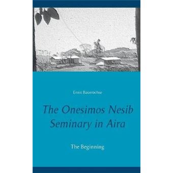 The Onesimos Nesib Seminary In Aira - 1