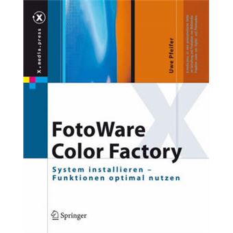 Fotoware Color Factory - System Installieren - Funktionen Optimal Nutzen - Book - 2007 - 1
