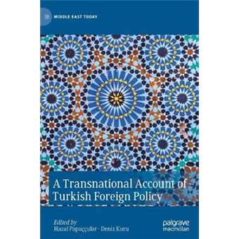 A Transnational Account of Turkish Foreign Policy Middle East Today - 1