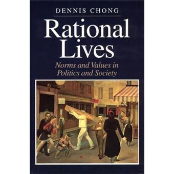 Rational Lives - Norms and Values in Politics and Society - Paperback - 2000 - 1