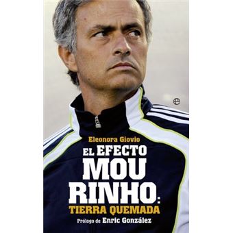 El efecto Mourinho : tierra quemada - 1