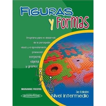 Figuras y formas / Figures and shapes : Programa para el desarrollo de la percepción visual y el aprestamiento preescolar: corporal, objetal y gráfico / Program for the development of visual perception and preschool readiness: body, and object-graph - 1