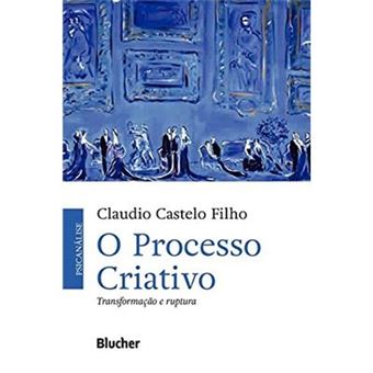 O Processo Criativo. Transformação E Ruptura - 1