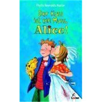 Der Kuss Ist Ein Muss, Alice! - 1