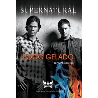 Supernatural. Fogo Gelado - 1