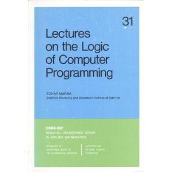 Lectures on the Logic of Computer Programming - Paperback - 1987 - 1