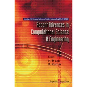Recent Advances in Computational Science and Engineering - Proceedings of the International Conference on Scientific and Engineering Computation (IC-SEC) 2002 - Paperback - 2002 - 1