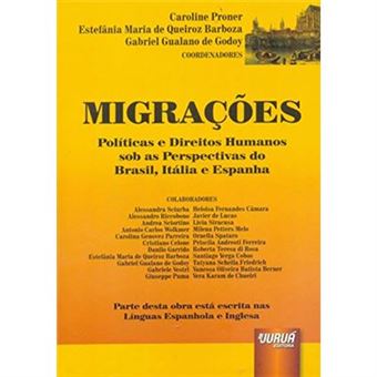 Migrações. Políticas E Direitos Humanos Sob As Perspectivas Do Brasil, Itália E Espanha - 1