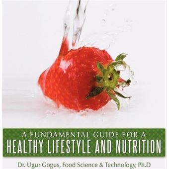 AFundamental Guide For AHealthy Lifestyle And Nutrition - 1