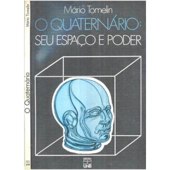 O Quaternário. Seu Espaço e Poder - 1