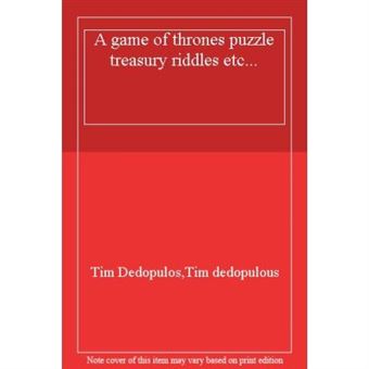 A Game Of Thrones Puzzle Treasury Riddles Etc... - [Version Originale] - 1
