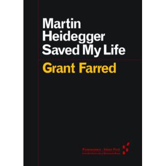 Martin Heidegger Saved My Life - 1