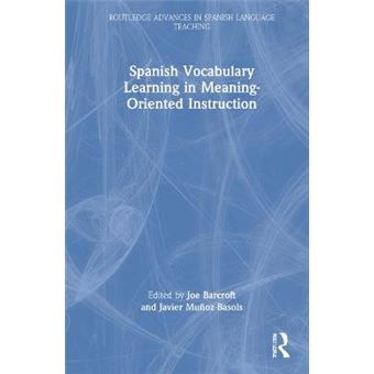 Spanish Vocabulary Learning In Meaning-Oriented Instruction - 1