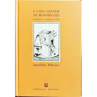 A casa grande de romarigães. - 1