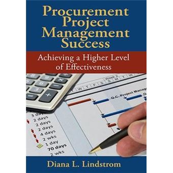 Procurement Project Management Success : Achieving a Higher Level of Effectiveness - 1