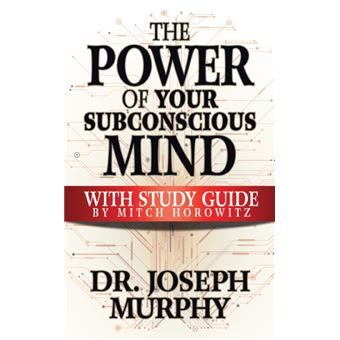 The Power Of Your Subconscious Mind With Study Guide - 1