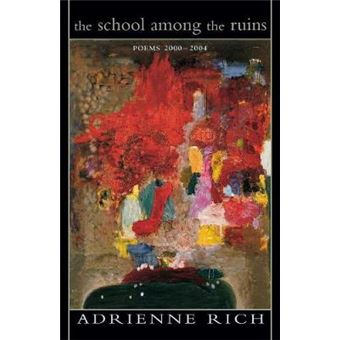 The School Among the Ruins - Poems 2000-2004 - Paperback - 2006 - 1