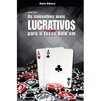 Os Conselhos Mais Lucrativos Para Texas Hold'em - 1