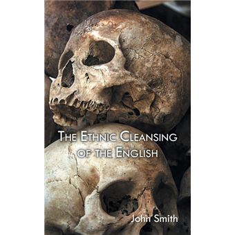 The Ethnic Cleansing of the English - Paperback / softback - 2015 - 1