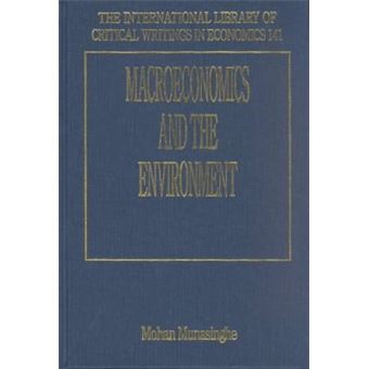 Macroeconomics And The Environment The International Library Of Critical Writings In Economics Series - 1