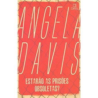 Estarão as prisões obsoletas? - 1