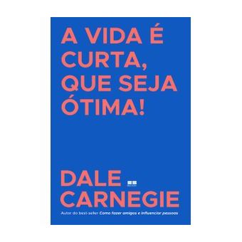 A Vida É Curta, que Seja Ótima! - 1