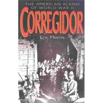 Corregidor : The American Alamo of World War II - 1