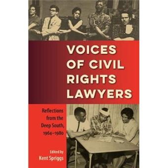 Voices Of Civil Rights Lawyers Reflections From The Deep South, 1964-1980 - 1