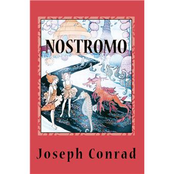 Nostromo - (A Tale Of The Seaboard) - 1