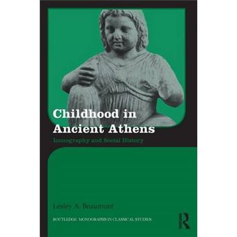 Childhood in Ancient Athens - Iconography and Social History - Paperback - 2015 - 1