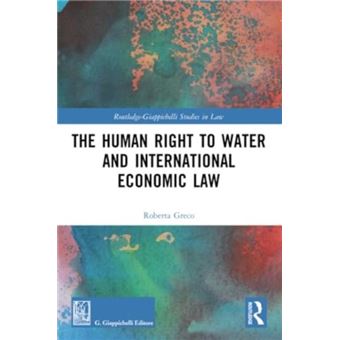 The Human Right To Water And International Economic Law - 1