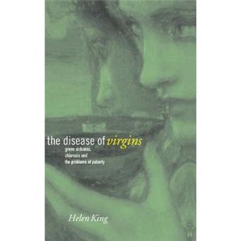 The Disease of Virgins - Green Sickness, Chlorosis and the Problems of Puberty - Hardback - 2003 - 1