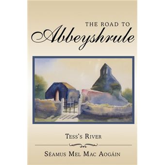 The Road to Abbeyshrule - Tess's River - Paperback / softback - 2009 - 1