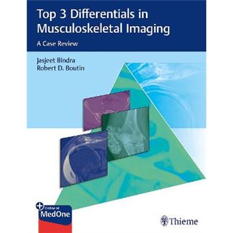 Top 3 Differentials In Musculoskeletal Imaging A Case Review - 1