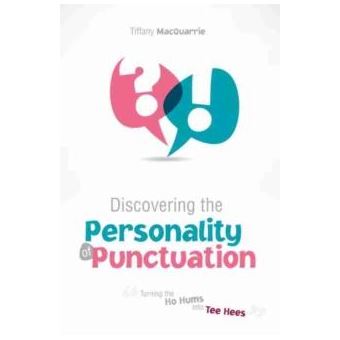 Discovering The Personality Of Punctuation Turning The Ho Hums Into Tee Hees - 1
