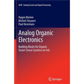 Analog Organic Electronics - Building Blocks for Organic Smart Sensor Systems on Foil - Paperback - 2014 - 1