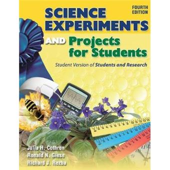 Science Experiments And Projects For Students Student Version Of Students And Research - 1