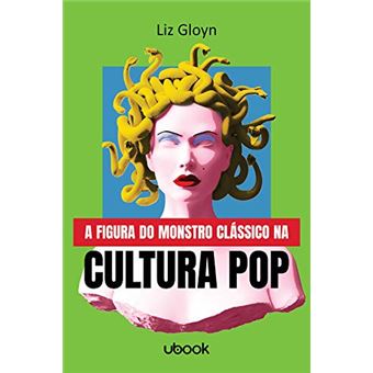 Figura Do Monstro Classico Na Cultura Pop, A - 1