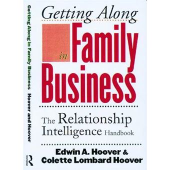 The Getting Along in Family Business - The Relationship Intelligence Handbook - Hardback - 1999 - 1