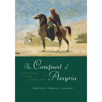 The Conquest Of Assyria Excavations In An Antique Land - 1